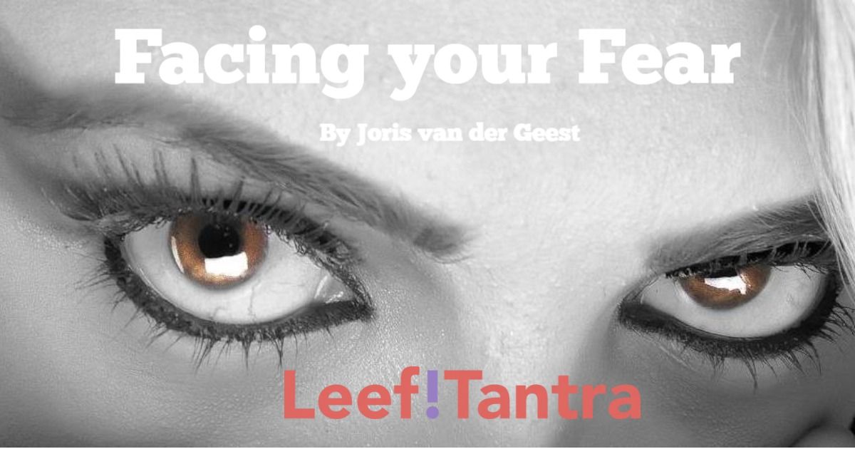 Tantra Workshop | Facing your Fear