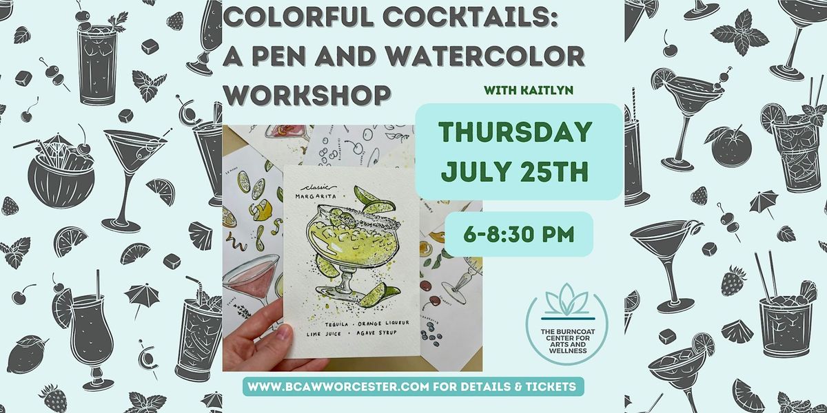 Colorful Cocktails: A Pen and Watercolor Workshop