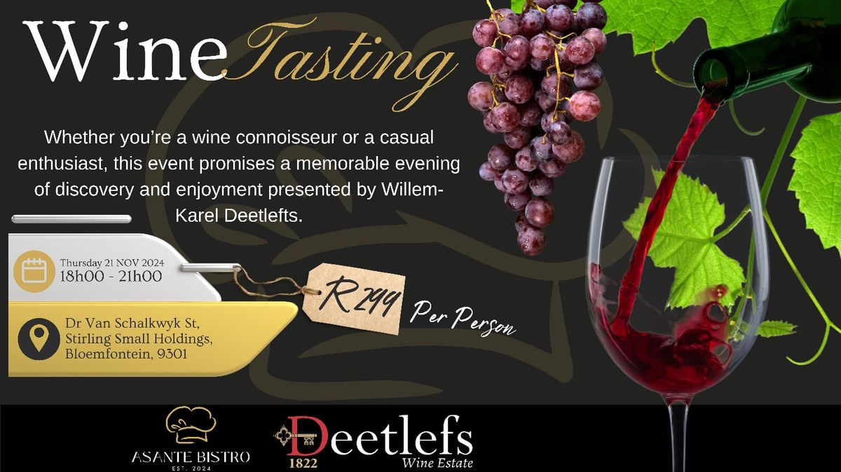 Wine tasting presented by Willem-Karel Deetlefs at Asante Bistro