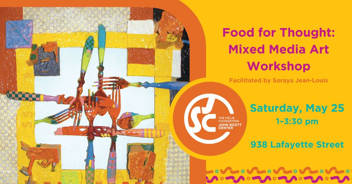 Food for Thought: Mixed Media Art Workshop