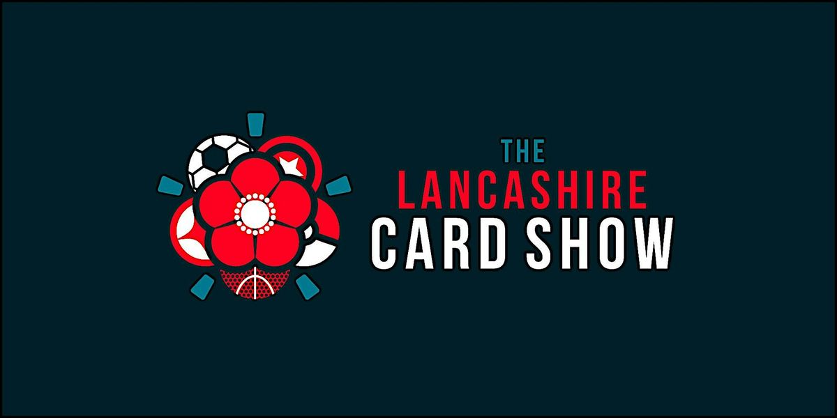 The Lancashire Card Show