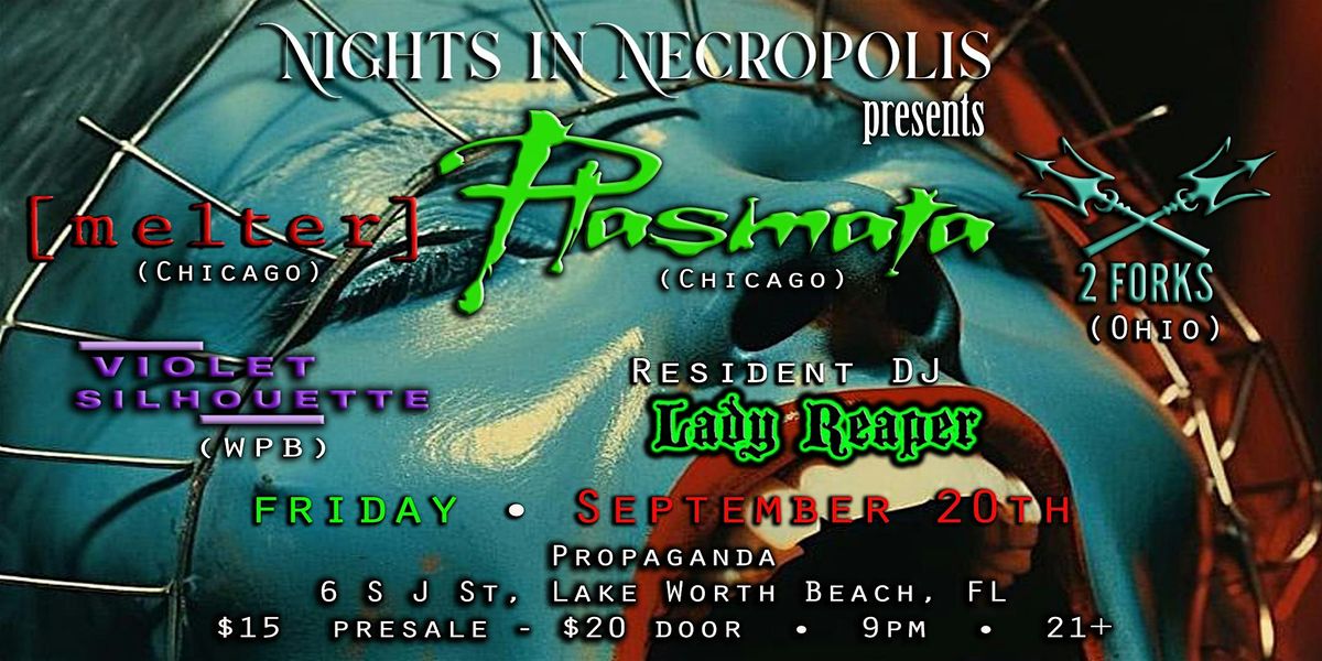 Nights in Necropolis presents Plasmata\/ Melter\/Two Forks\/ Violet Silhouette