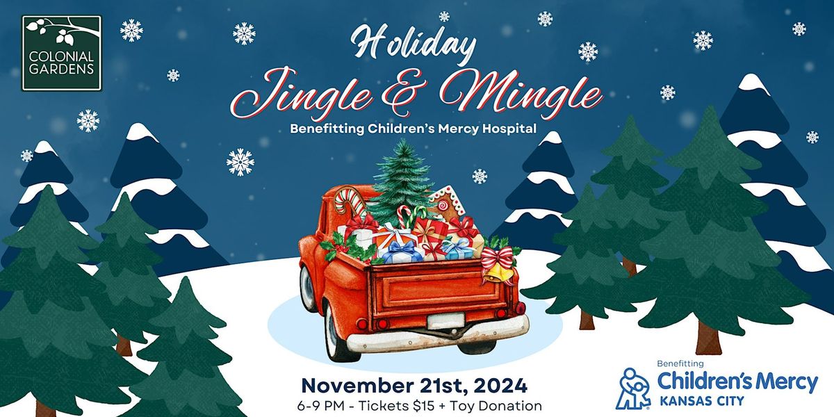 Jingle & Mingle: A Holiday Open House Benefitting Children's Mercy