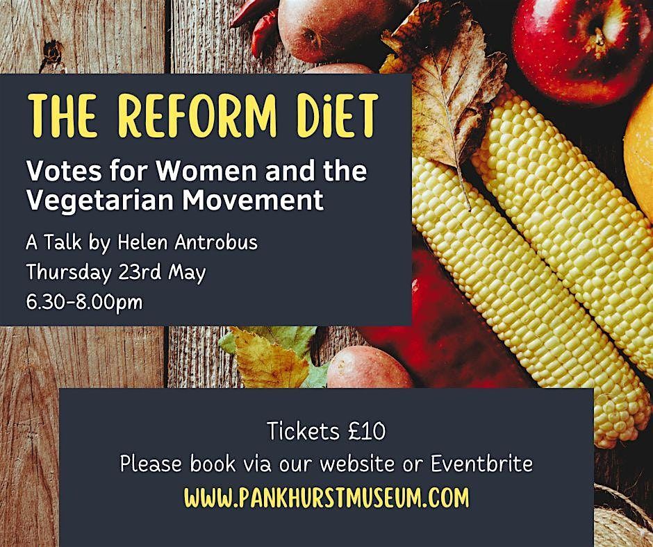 The Reform Diet: Votes for Women and the Vegetarian Movement