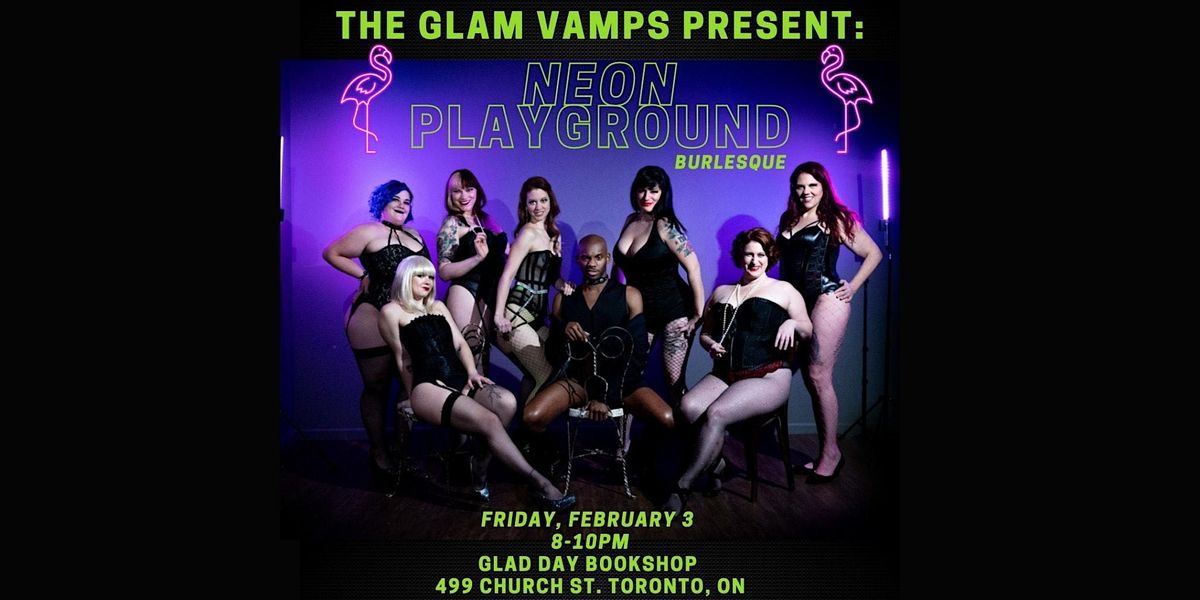 The Glam Vamps Present: Neon Playground Burlesque!