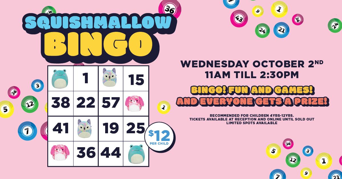 Squishmallow Bingo - Spring School Holidays at The Fraternity Club