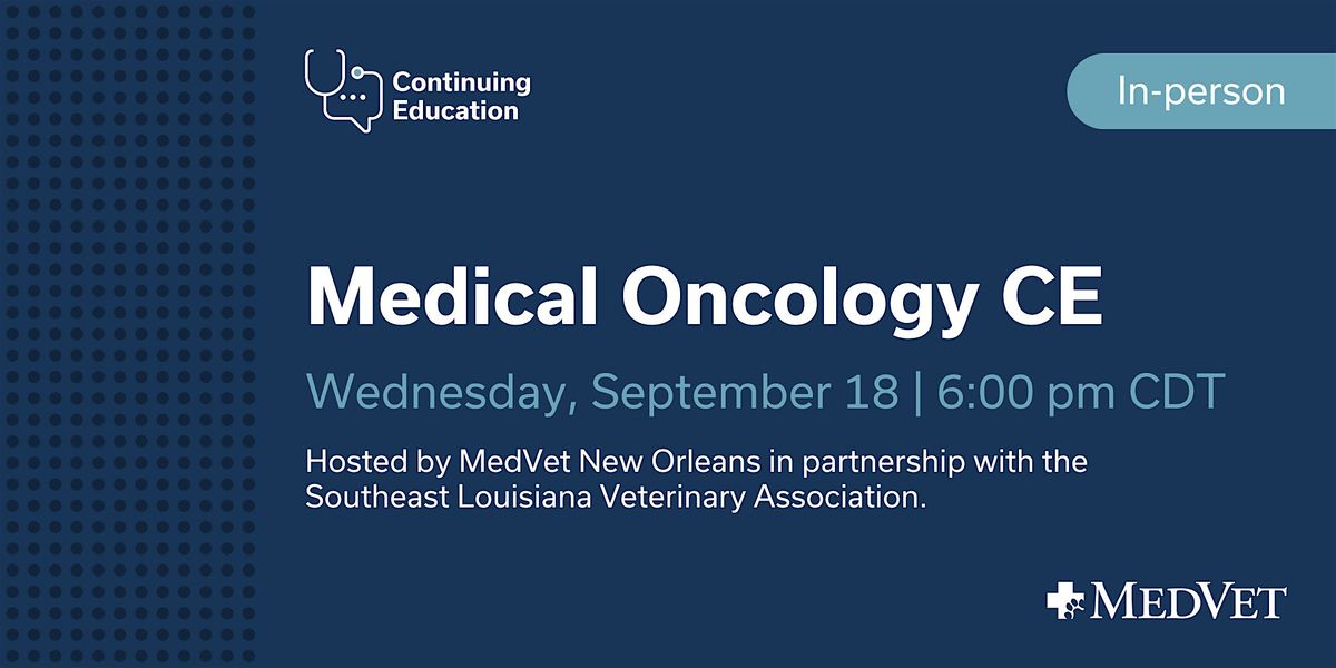 Veterinary Medical Oncology CE (in partnership with SLVA)