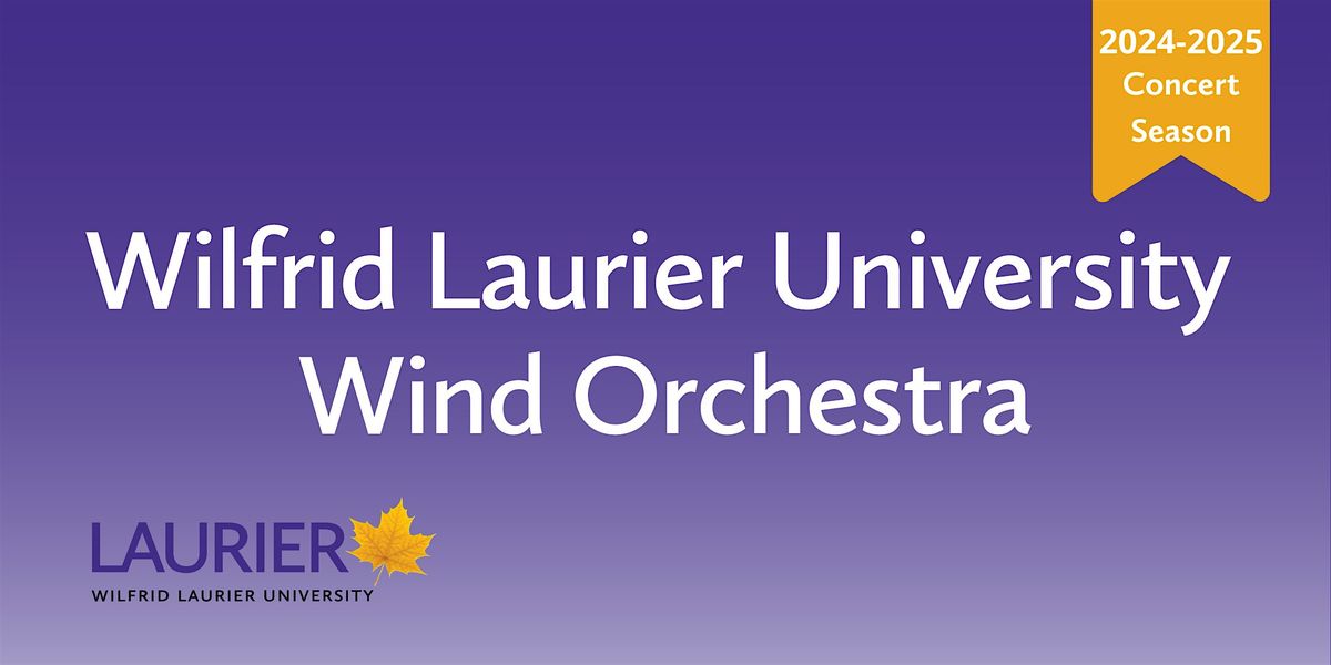 Laurier Wind Orchestra Concert