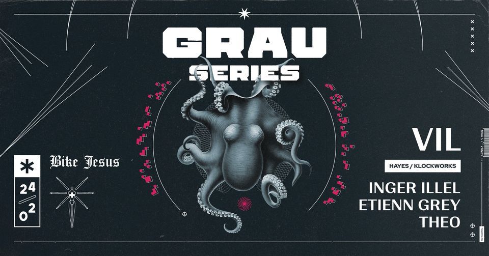 Grau Series w\/ VIL (PT), Inger Illel, Theo, Etienn Grey