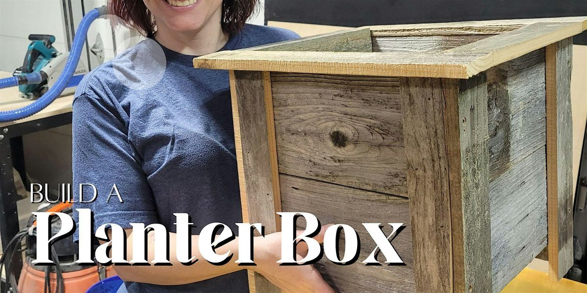 Build a Cedar Planter - Woodworking Class