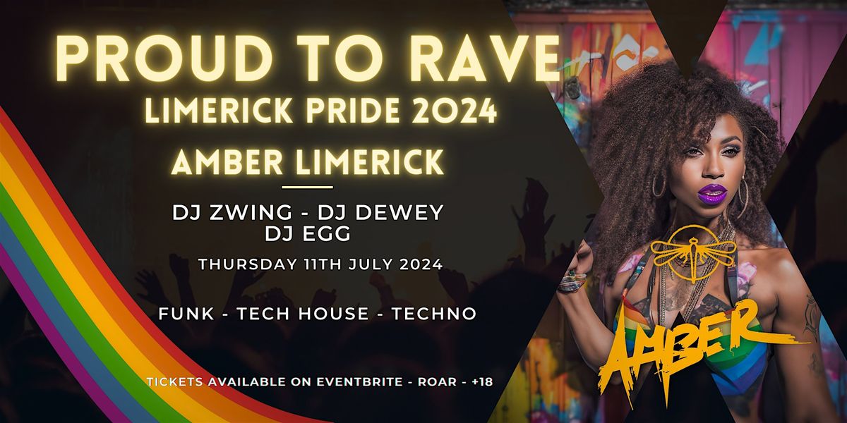 Proud to Rave @ Amber Limerick
