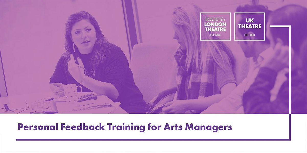 Personal Feedback Training for Arts Managers