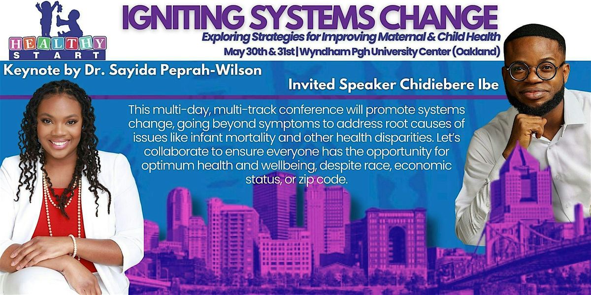 Igniting Systems Change- Exploring Strategies for Improving Maternal & Child Health