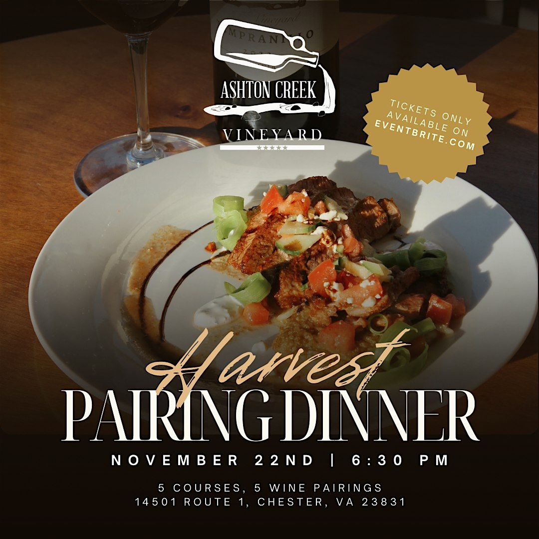 Harvest Wine Pairing Dinner at Ashton Creek Vineyard