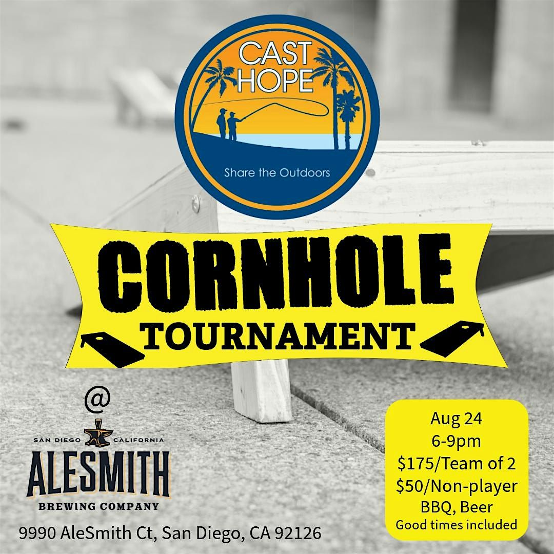 Cast Hope Cornhole Tournament at AleSmith Brewing Company