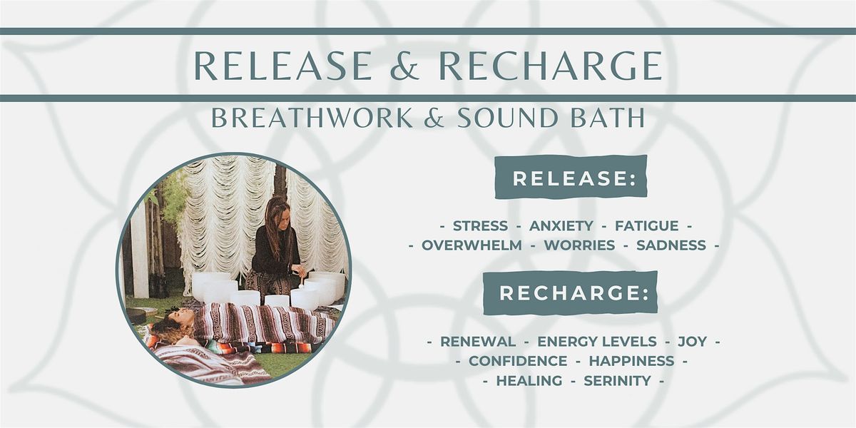 Release & Recharge: Breathwork & Sound Bath