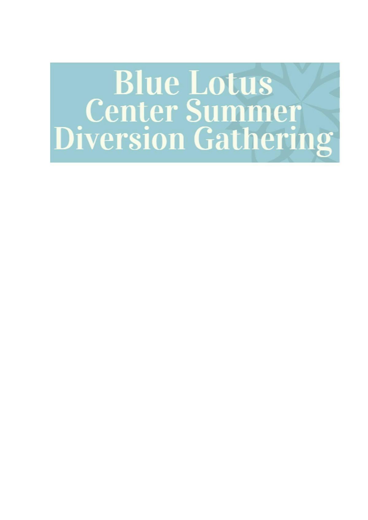 Blue Lotus Diversion Summer Gathering