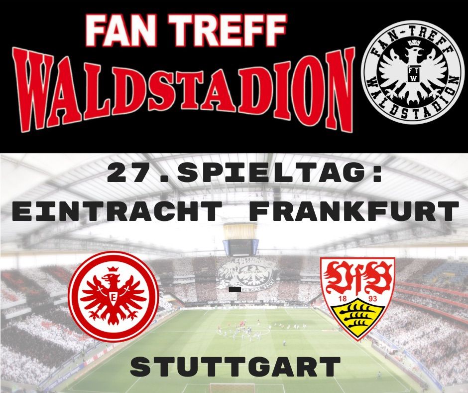 27. Spieltag: Eintracht Frankfurt - Stuttgart