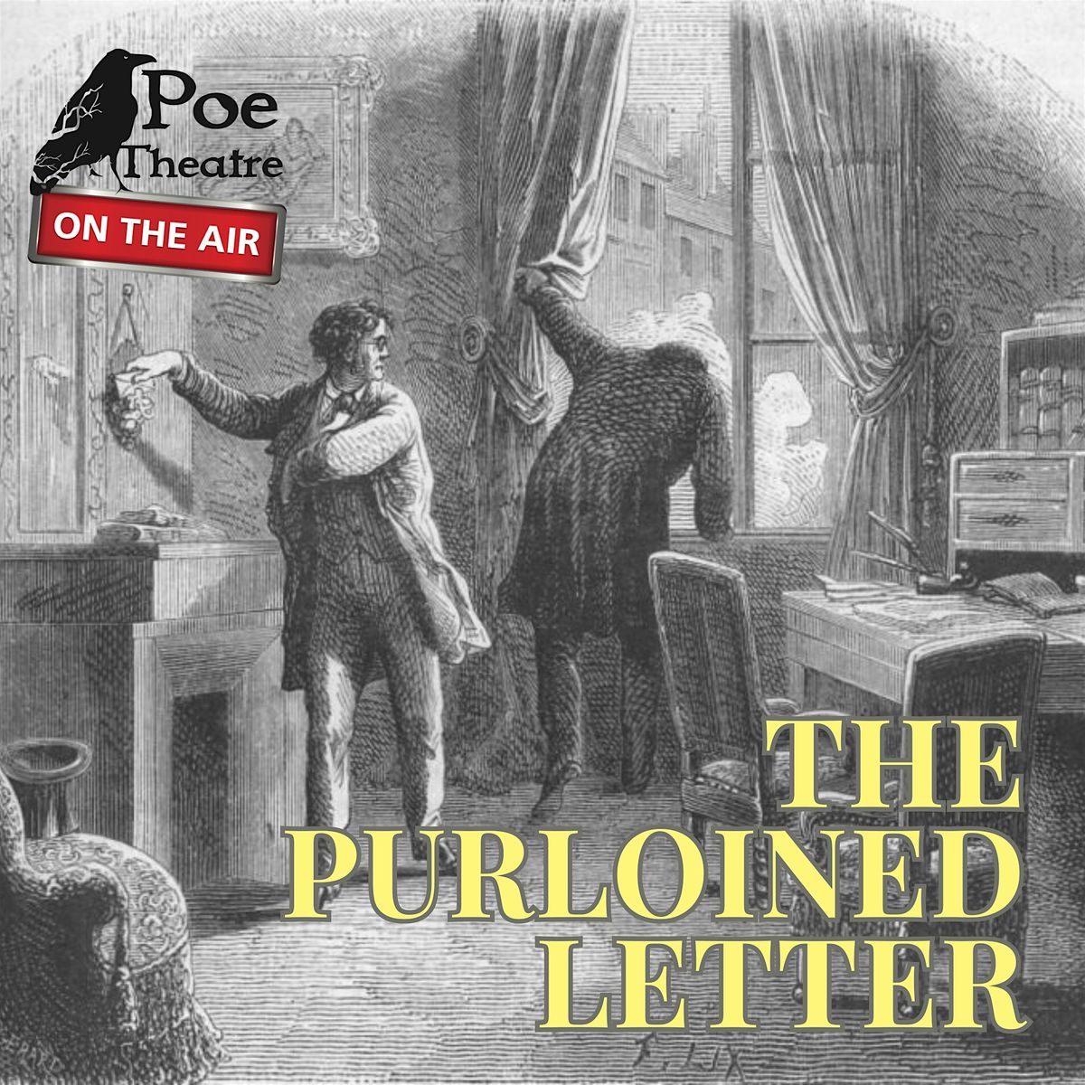 Poe LIVE: \u201cThe Purloined Letter" with the National Edgar Allan Poe Theatre