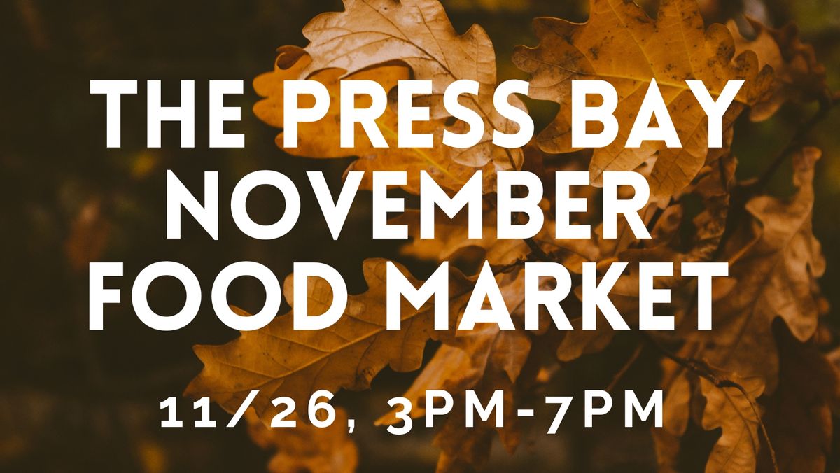 Press Bay November Holiday Food Market