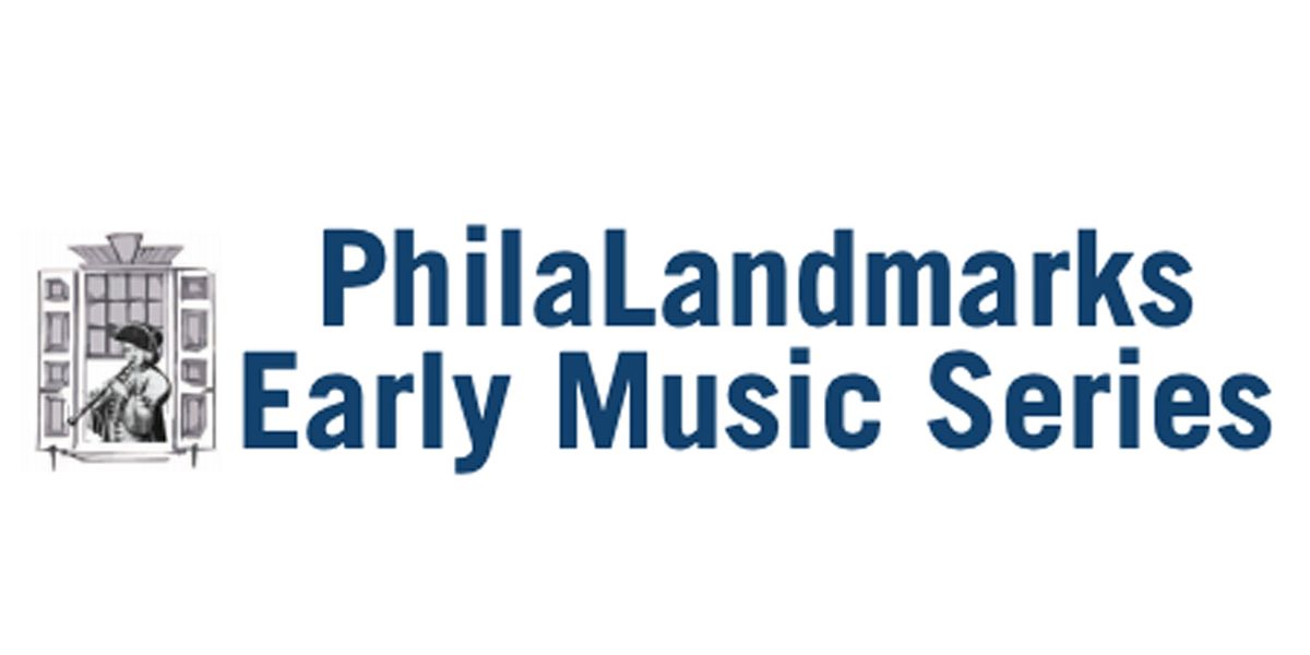 PhilaLandmarks Early Music Series Presents Night Music