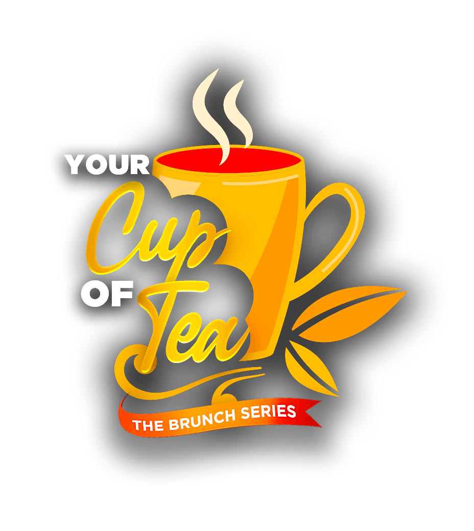 YOUR CUP OF TEA BRUNCH