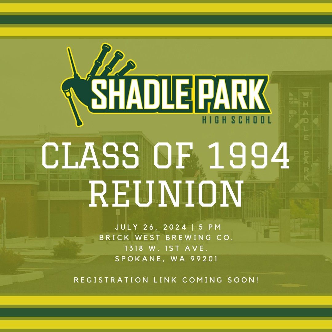 Shadle Park Class of 1994 30-year Reunion