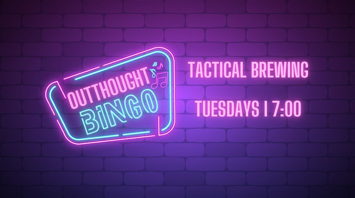 Outthought Music Bingo at Tactical Brewing