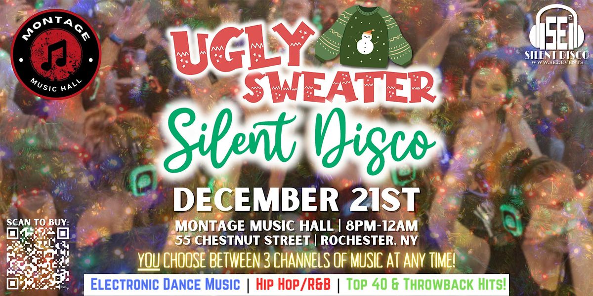 Ugly Sweater Christmas Silent Disco at Montage Music Hall! (ROC) - 12\/21\/24