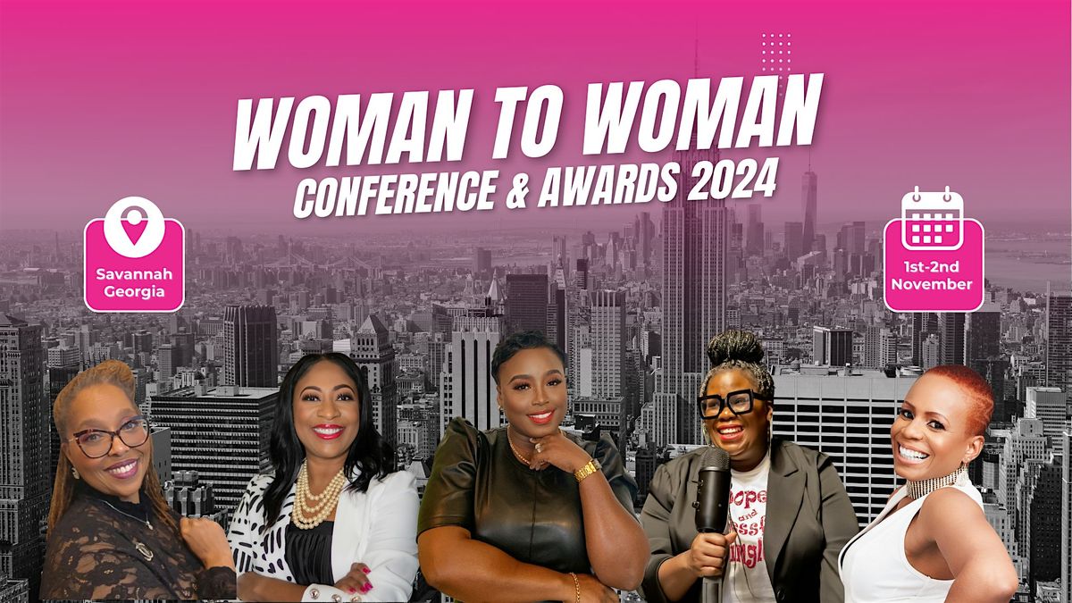 Woman To Woman Conference 2024