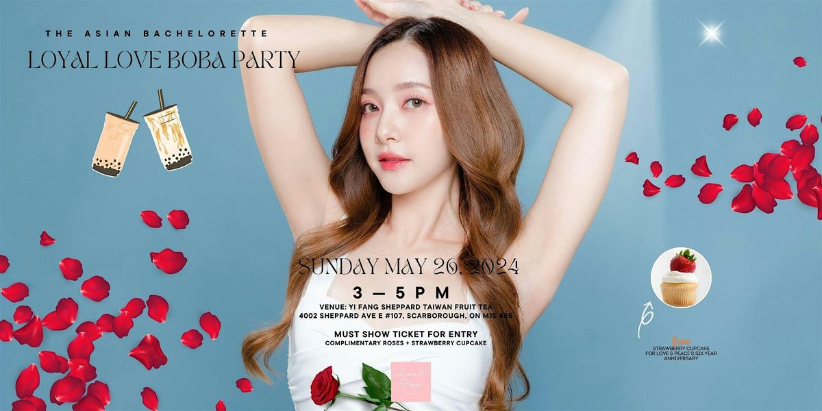 The Loyal Love Boba Speed Dating Party + Complimentary Roses