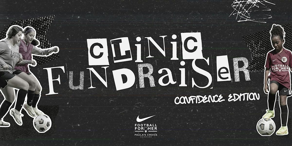 FFH X Nike X Paula's Choice | Clinic Fundraiser Confidence  Edition