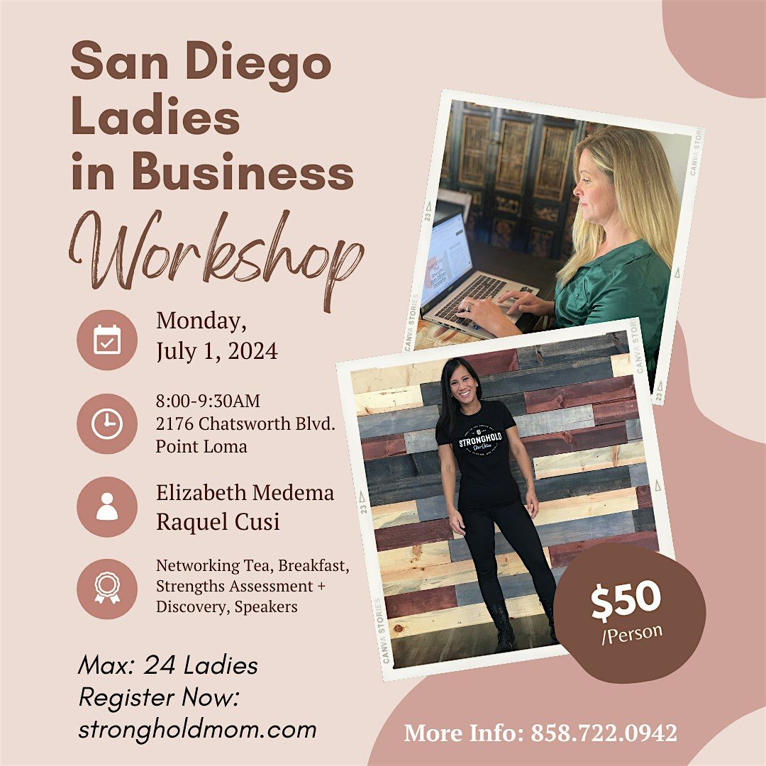 San Diego Ladies in Business Workshop (Networking Tea, Strengths Assessment