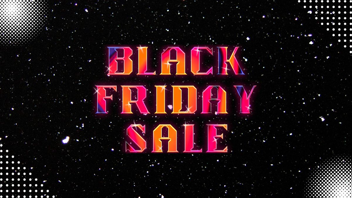 Black Friday Sale Event!