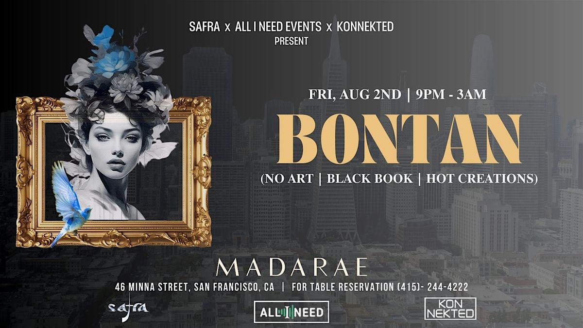 All I Need, Safra & Konnekted  w\/BONTAN (No Art, Black Book) at MadaRae