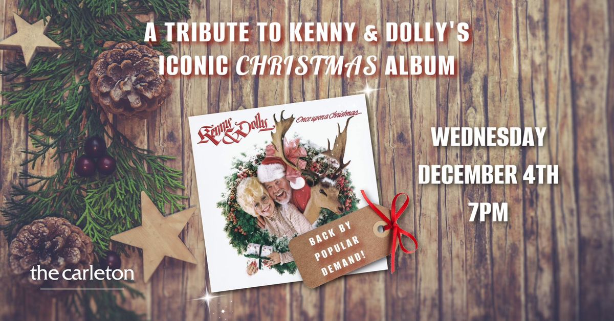 Kenny & Dolly Once Upon a Christmas Live at The Carleton