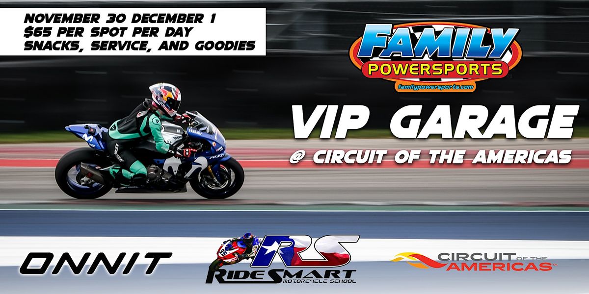 Family PowerSports VIP Garage at COTA with Ridesmart - November 2024
