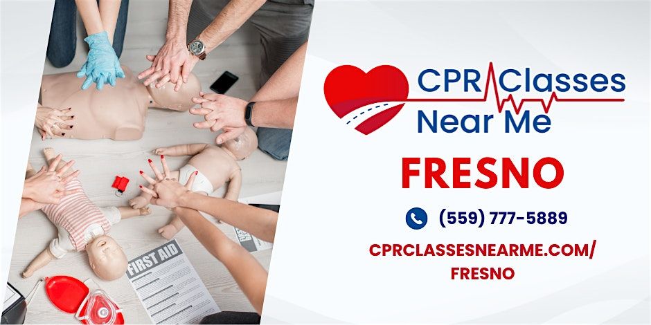 AHA BLS CPR & FIRST AID Class in Fresno - CPR Classes Near Me Fresno