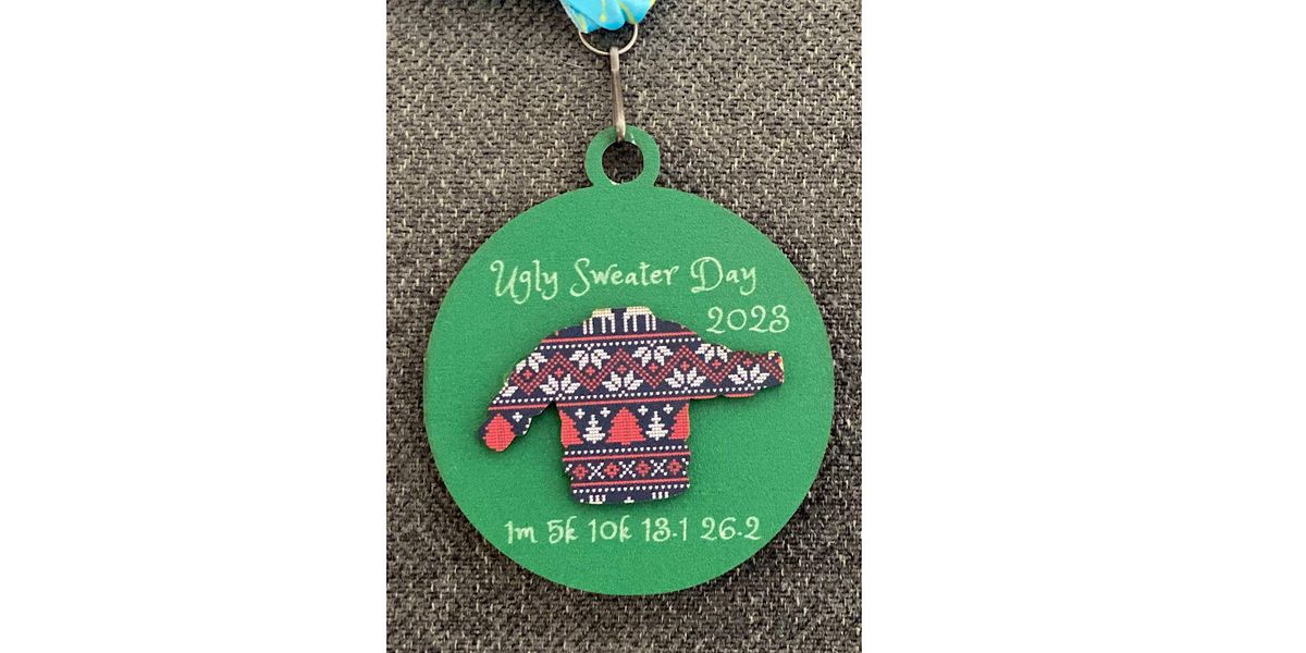 2023 Ugly Sweater 1M 5K 10K 13.1 26.2-Save $2