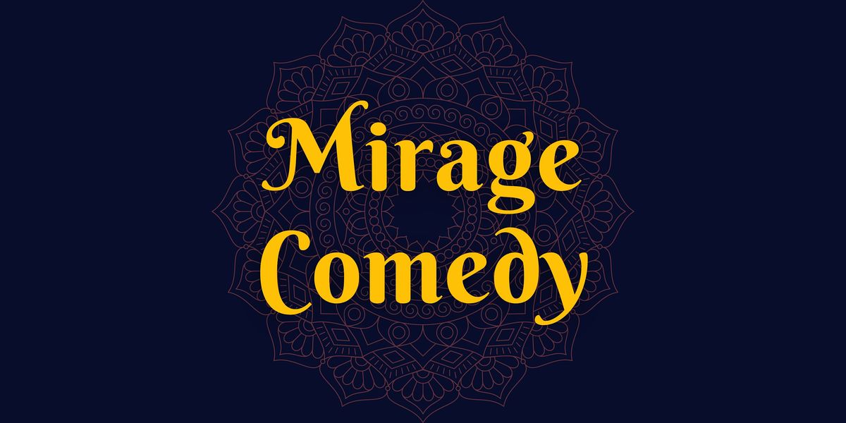 Mirage Comedy