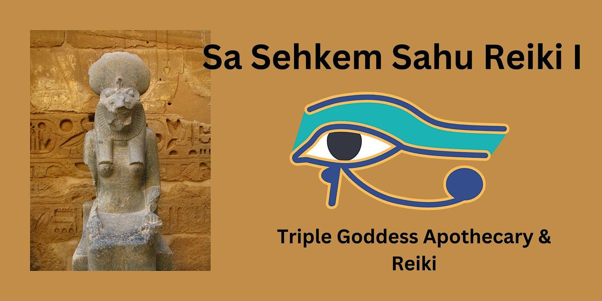 Sa Sekhem Sahu Reiki I (Egyptian Reiki) Certification Course