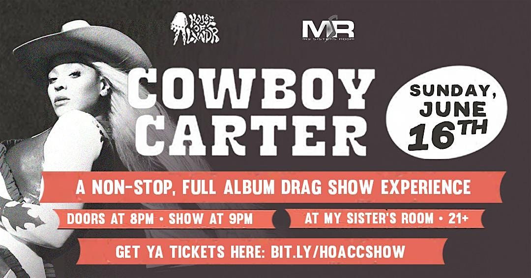 COWBOY CARTER! A Non-Stop Full Album Drag Show Experience