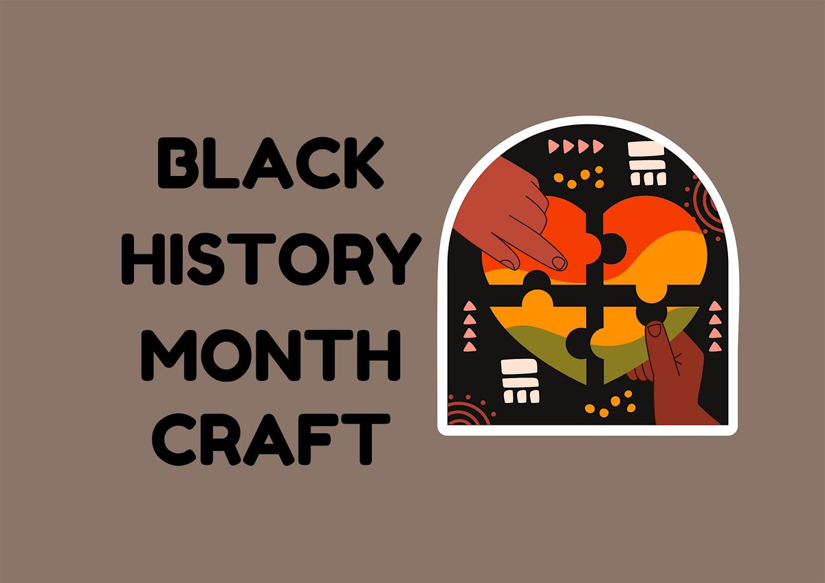 Black History Month Craft @ Leyton Library