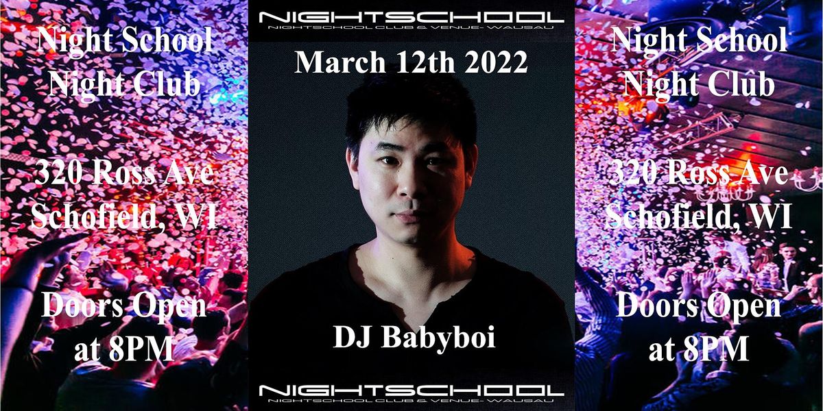 DJ BabyBoi @ NightSchoolWI