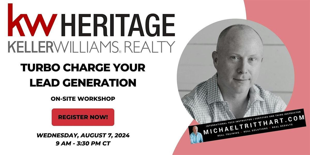 Turbo Charge Your Lead Generation I Keller Williams Heritage