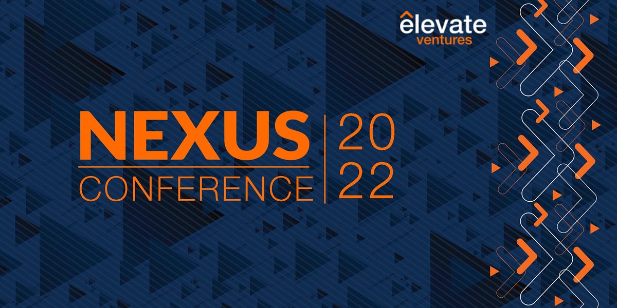 2022 Elevate Nexus Conference, 16 Tech Innovation Building 1