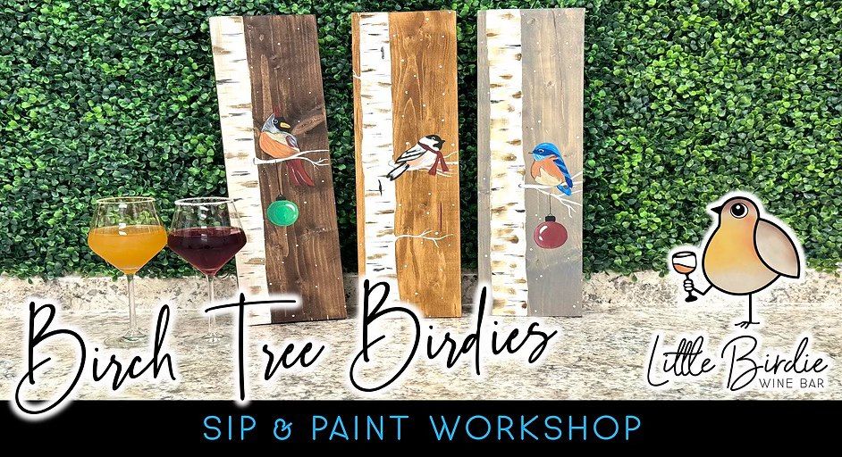 Birch Tree Birdies | Sip & Paint Workshop (1\/17 @ 6:00pm)