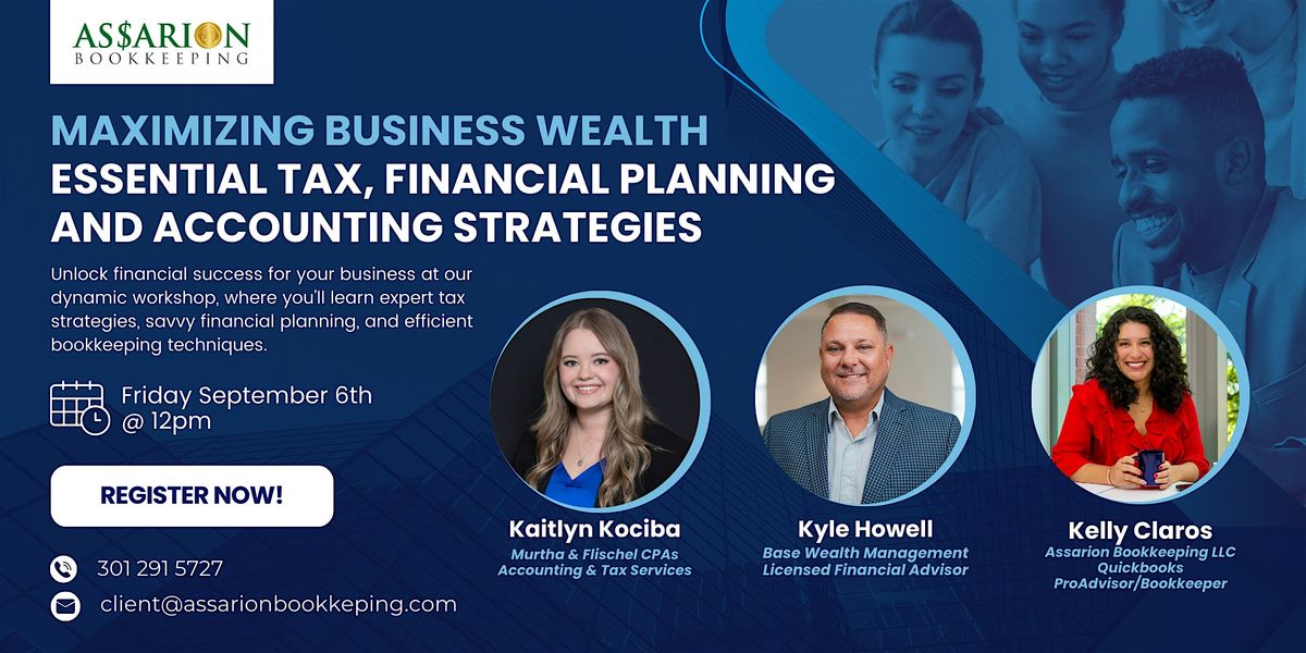 Maximizing Business Wealth: Essential Tax, Financial Planning, and Accounting Strategies