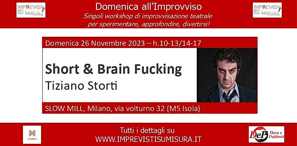Workshop - Short & Brain Fucking - Improvvisazione Teatrale