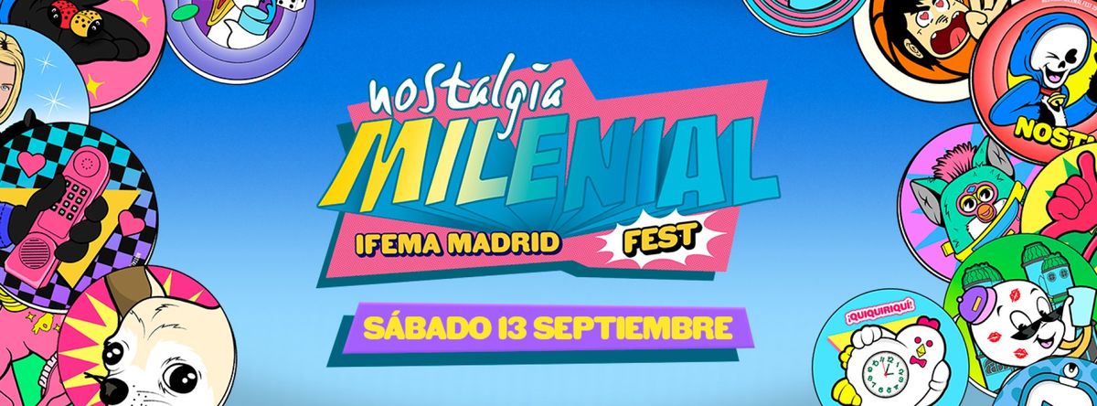Nostalgia Milenial Fest Madrid Tickets